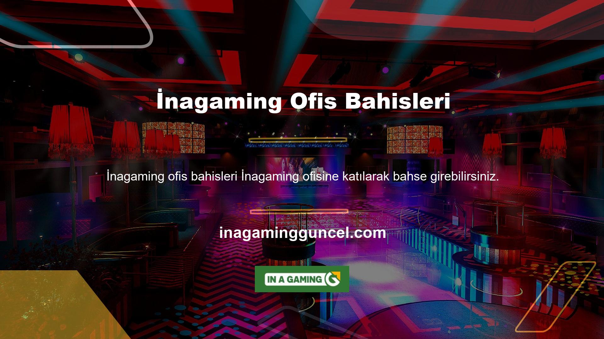 İnagaming Sitemizi girişinizde ilk adresiniz olarak kullanabilirsiniz